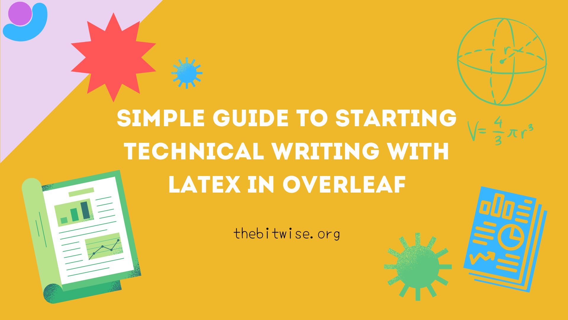 Simple Guide To Technical Writing With Latex In Overleaf The Bitwise Projects Tutorials